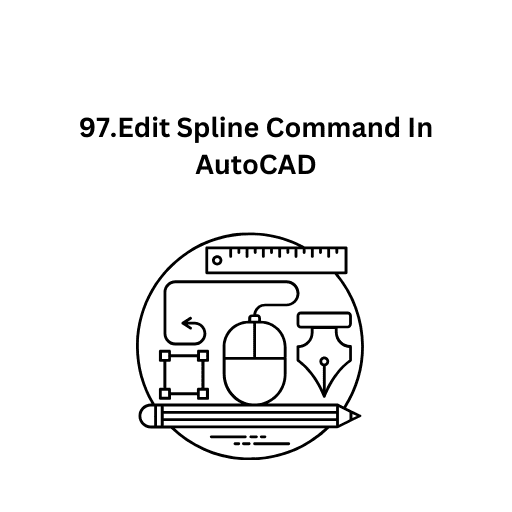 97.Edit Spline Command In AutoCAD